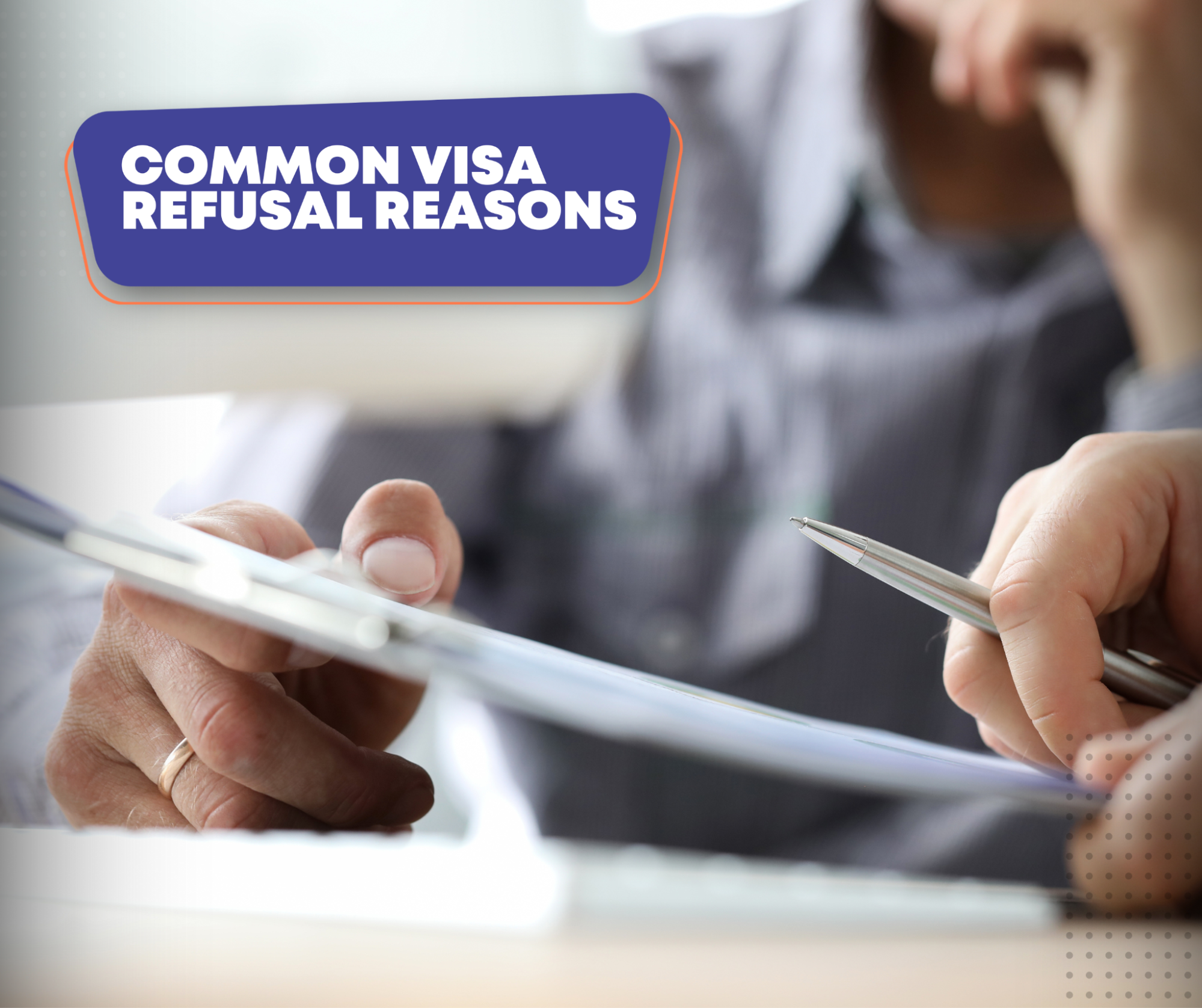 Common Visa Refusal Reason